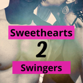 Sweethearts 2 Swingers - Ann and Paul