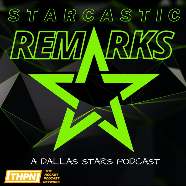 Starcastic Remarks-The Only Fan-Led Dallas Stars Podcast