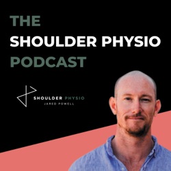 #25 What's the deal with strengthening for shoulder pain?