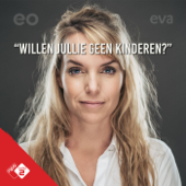 Willen jullie geen kinderen? - NPO Radio 2 / EO