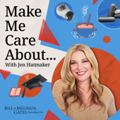 Make Me Care About - Bill & Melinda Gates Foundation