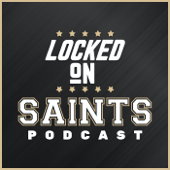 Locked On Saints - Daily Podcast On The New Orleans Saints - Locked On Podcast Network, Ross Jackson