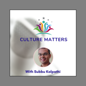 Culture Matters - Subbu Kalpathi