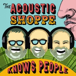 The Acoustic Shoppe Knows Alan Bartram 