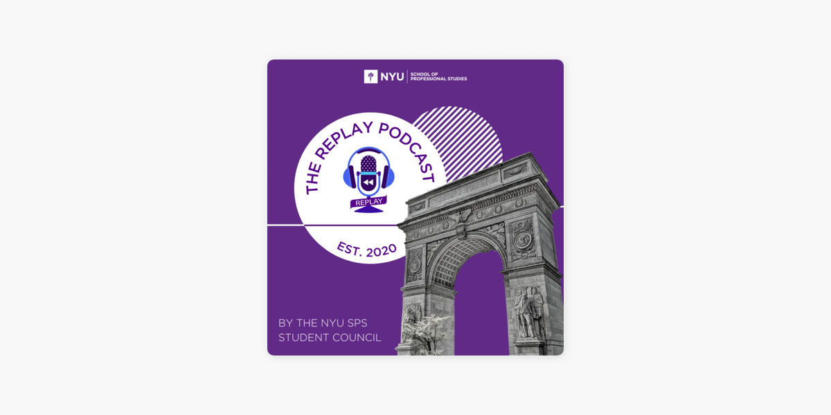 Replay By Nyu Sps On Apple Podcasts