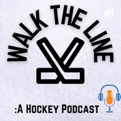 Walk The Line: A Hockey Podcast