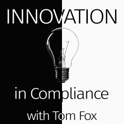 Innovation in Compliance with Tom Fox