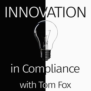 Innovation in Compliance with Tom Fox