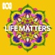 Life Matters - Full program podcast