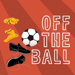 Off The Ball, 21 March 2022