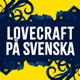 Lovecraft på svenska
