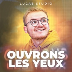 Ouvrons les yeux - Lucas Studio