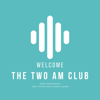 The Two AM club: Honest Discussioncast About the Realities of Raising Children around the world - Moeava and Svenja