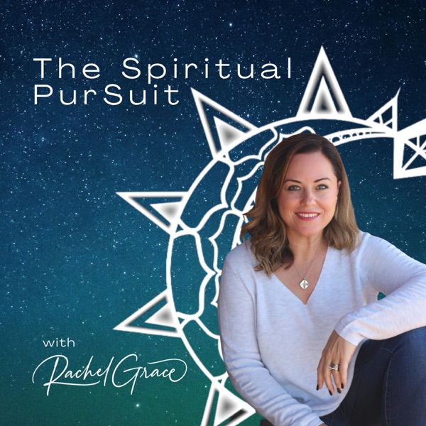The Spiritual PurSuit with Rachel Grace