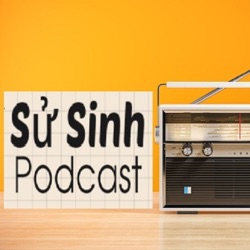 Sử Sinh Podcast