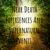 Near Death Experiences And Supernatural Events - The NDE LAB