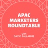 APAC Marketers Roundtable Podcast artwork