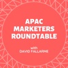 APAC Marketers Roundtable Podcast artwork