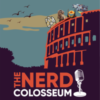 THE NERD COLOSSEUM: Tournaments of MOVIES, TV, VIDEO GAMES, & MORE! podcast