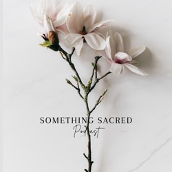 Something Sacred