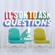 It’s OK to Ask Questions: Episode 6  - Pigeon Pagonis