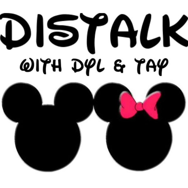 Artwork for DisTalk with Dyl & Tay