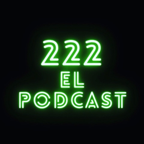 222 El Podcast