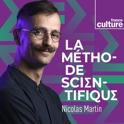 La Méthode scientifique:France Culture