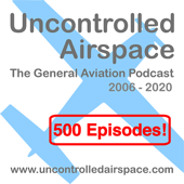 Uncontrolled Airspace: General Aviation Podcast - Jack Hodgson, Jeb Burnside, Dave Higdon