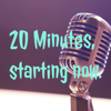 20 Minutes, starting now. - Zach Gee