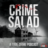 Crime Salad - PodcastOne