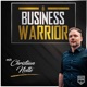 BUSINESS WARRIOR - Der Podcast für Unternehmer die alles vom Leben wollen