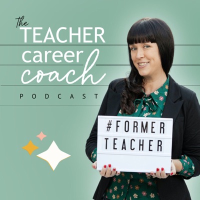 The Teacher Career Coach Podcast