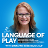The Language of Play - Kids that Listen, Speech Therapy, Language Development, Early Intervention - Dinalynn Rosenbush, SLP | Speech Pathologist, Parent Mentor, Communication with Kids