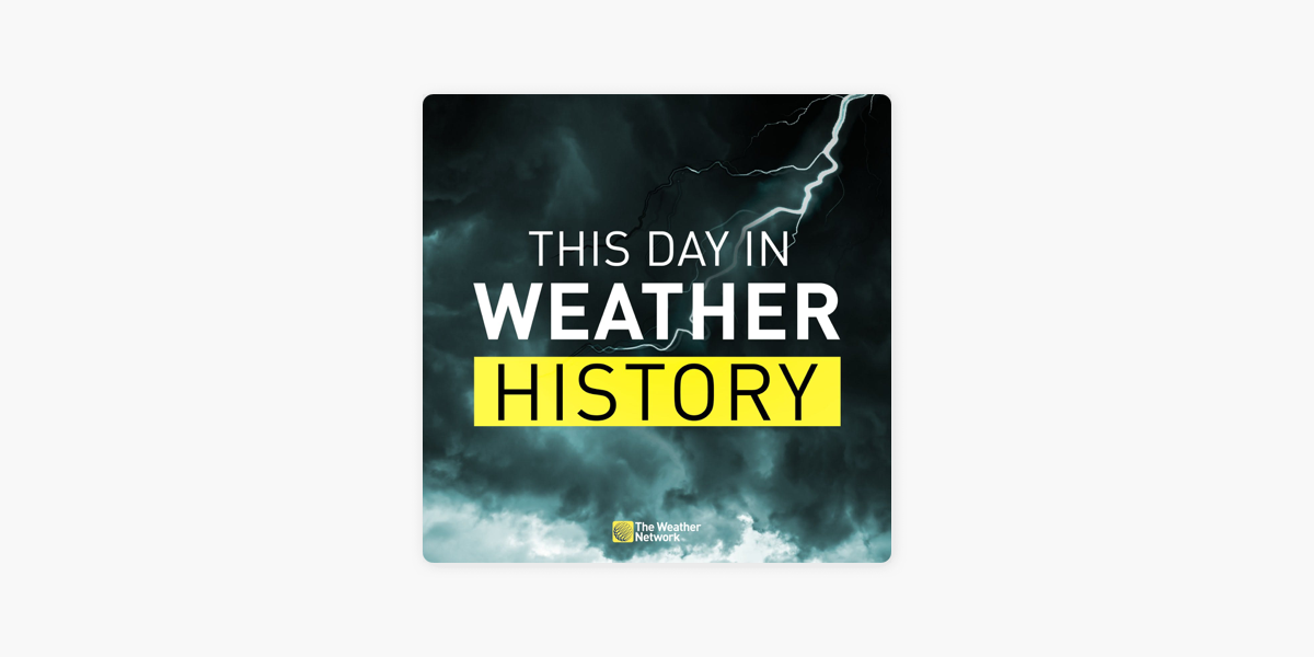 This Day In Weather History On Apple Podcasts