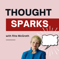 Rita McGrath & Zeynep Ton - Thought Sparks