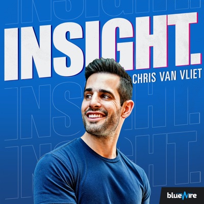 Insight with Chris Van Vliet Insight with Chris Van Vliet