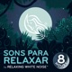 Sons para relaxar | by Relaxing White Noise