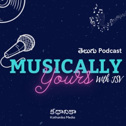 Episode 11: Muscially Yours with Malavika (part 2)