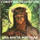 Christian Meditation with Anita Mathias