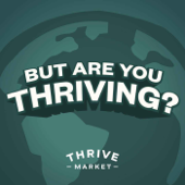 But Are You Thriving? - Thrive Market, and produced by Hangar Studios