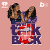 We Talk Back - The Black Effect and iHeartPodcasts