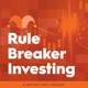 Rule Breaker Investing