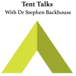 Tent Talks with Dr Stephen Backhouse