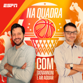 Na Quadra - ESPN Brasil, Ari Aguiar, Guilherme Giovannoni