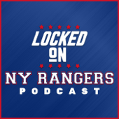 Locked On Rangers - Daily Podcast On The New York Rangers - Locked On Podcast Network, Jon Chik