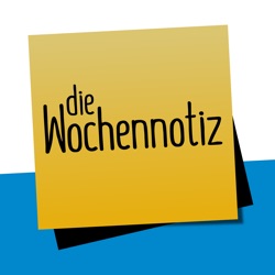 Die ​Wochennotiz