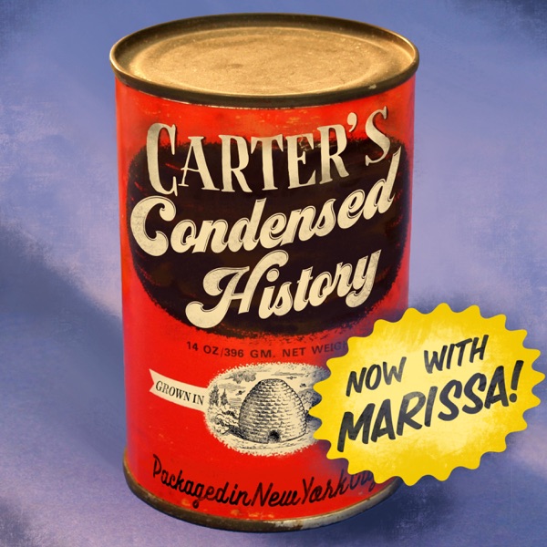 Carter's Condensed History the Podcast Artwork