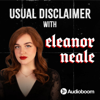 Usual Disclaimer with Eleanor Neale - Audioboom Studios