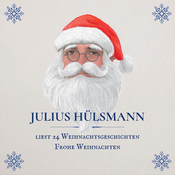 Julius Hülsmann liest 24 Weihnachtsgeschichten - Frohe Weihnachten